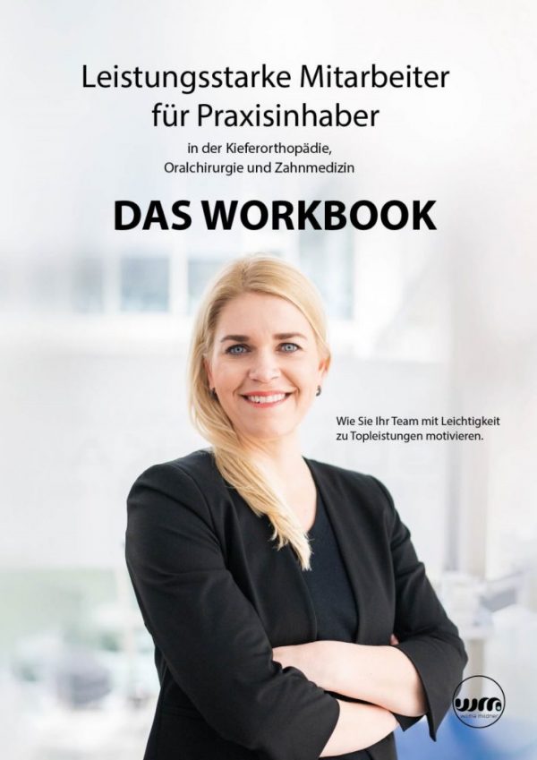 Leistungsstarke Mitarbeiter für Praxisinhaber - Das Workbook